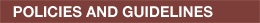 Policies and Guidelines