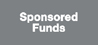 Sponsored Funds